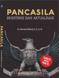 Pancasila Eksistensi dan Aktualisasi