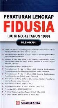 Peraturan Lengkap FIDUSIA (UU RI No. 42 Tahun 1999)
