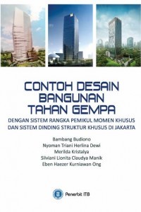 Contoh Desain Bangunan Tahan Gempa dengan Sistem rangka Pemikul Momen Khusus dan Sistem Dinding Struktur Khusus di Jakarta