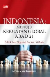 Indonesia: Menuju Kekuatan Global Abad 21