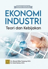 Ekonomi Industri: Teori dan Kebijakan