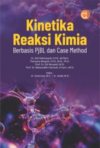 Kinetika Reaksi Kimia berbasis PjBL dan Case Method