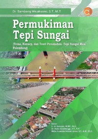Permukiman Tepi Sungai (tema, konsep, dan teori perumahan tepi sungai musi palembang)