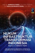 Hukum Sebagai Infrastruktur Transformasi Indonesia