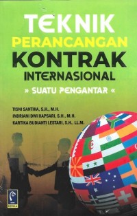 Teknik Perancangan Kontrak Internasional: Suatu Pengantar