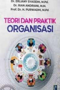 Teori dan Praktik Organisasi