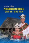 Hukum Adat Perkawinan Matrilineal Orang Malaka: Paradigma Sistem Hukum Adat Perkawinan Matrilineal di Desa Umalor-Malaka Ditinjau dari Aspek Keadilan Suatu Kajian Filsafat