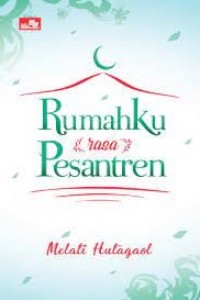 Rumahku (Rasa) Pesantren