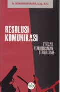 Resolusi Komunikasi: Tindak Penanganan Terorisme