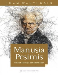 Manusia Pesimis: Filsafat Manusia Schopenhauer