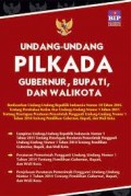 Undang-Undang PILKADA Gubernur, Bupati, dan Walikota