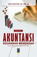 Akuntansi Keuangan Menengah (Intermediate Accounting) Jilid 1