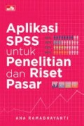 Aplikasi SPSS Untuk Penelitian dan Riset Pasar