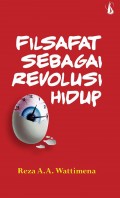 Filsafat sebagai revolusi hidup.