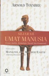 Sejarah umat manusia; Uraian, analisis, kronologis, naratif, dan komparatif.