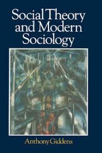 Social theory and modern sociology.