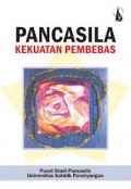 Pancasila ;kekuatan pembebas.