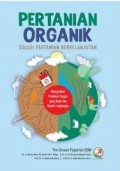 Pertanian organik; Solusi pertanian berkelanjutan.