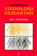 Memperkenalkan sosiologi kesehatan.