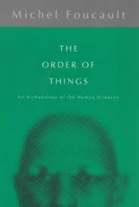 The order  of things; An archaeology of the Human sciences.