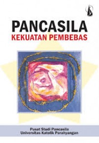 Pancasila ;kekuatan pembebas.