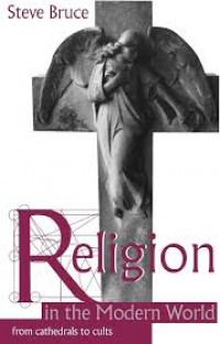 Religion in the modern world from cathedrals to cults.