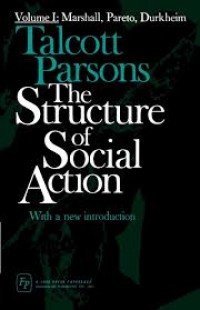 The structure of social action' With a new introduction, volume 1.