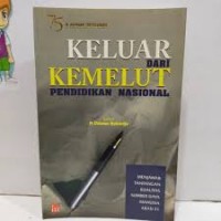 Keluar dari kemelut pendidikan nasional.