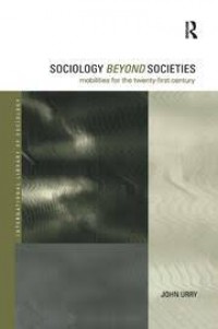 Sociology beyond societies; Mobilities for the twenty-first century.