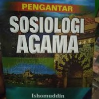 Pengantar sosiologi agama.