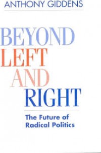 Beyond left and right; The future of radical politics.