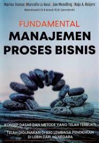 Fundamental manajemen proses bisnis.