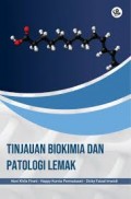 Tinjauan biokimia dan patologi lemak.