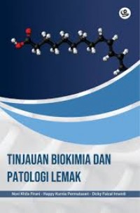 Tinjauan biokimia dan patologi lemak.