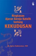 Ringkasan ajaran gereja Katolik tentang kekudusan.