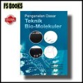 Pengenalan dasar teknik bio-molekular.