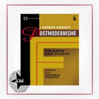 Postmodernisme: Tantangan bagi filsafat.
