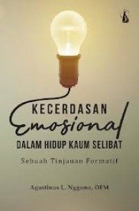 Kecerdasan emosional dalam hidup kaum selibat; Sebuah tinjauan formatif.