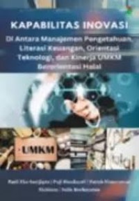 Kapabilitas inovasi; Dianatara  manajemen pengetahuan,...