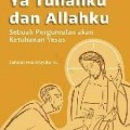 Ya Tuhanku dan Allahku; Sebuah pergumulan akan ke-Tuhanan Yesus.