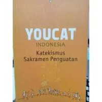 Youcat : Katekismus sakramen penguatan.