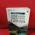 Sakramen-sakramen gereja: Tinjauab teologis, Liturgis dan Pastoral.