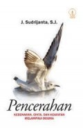 Pencerahan: Kebenaran, cinta dan kearifan melampaui dogma.