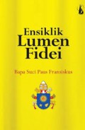 Surat Ensiklik Lumen Fidei: Bapa Suci Paus Fransiskus.