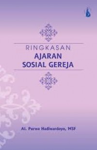 Ringkasan ajaran sosial gereja.