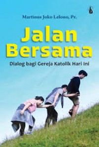 Jalan bersama: Dialog bagi gereja katolik hari ini.
