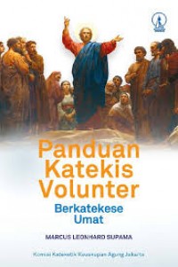 Panduan katekis volunter: Berkatekese Umat.