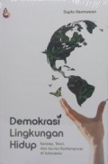 Demokrasi Lingkungan Hidup: Konsep, Teori, dan Isu-isu Kontemporer di indonesia