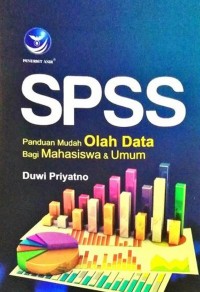 SSPS: Panduan Mudah Olah Data Bagi Mahasiswa & Umum