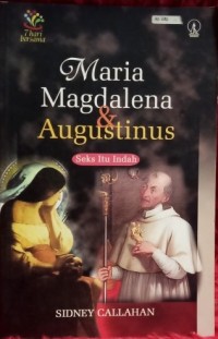 Maria Magdalena dan Agustinus: Seks itu Indah